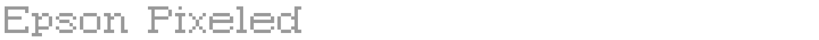 Epson Pixeled font preview